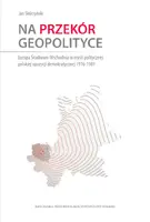 Okładka: Na przekór geopolityce.