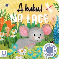 Okładka: A kuku! Na łące. Filcowe klapki i lusterko