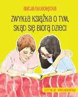 Okładka: Zwykła książka o tym, skąd się biorą dzieci