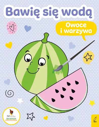 Okładka: Bawię się wodą. Owoce i warzywa