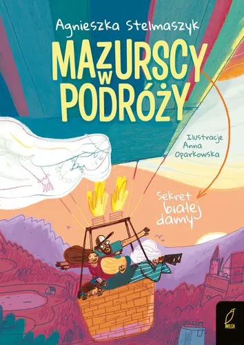 Okładka: Mazurscy w podróży. Sekret białej damy. Tom 7