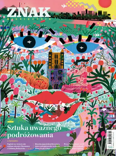 Okładka: Miesięcznik ZNAK 842 (7/2025) - Sztuka uważnego podróżowania