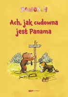 Okładka: Ach, jak cudowna jest Panama [wznowienie 2022]