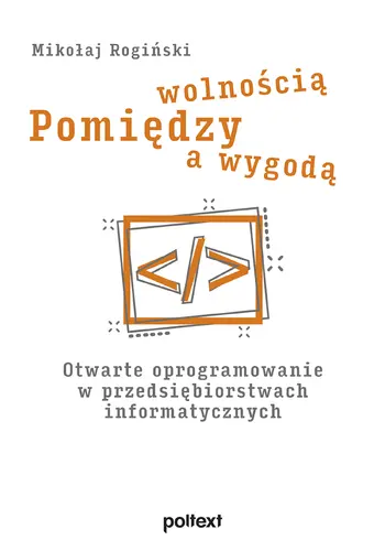 Okładka: Pomiędzy wolnością a wygodą