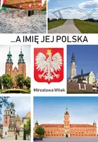 Okładka: …A imię jej Polska