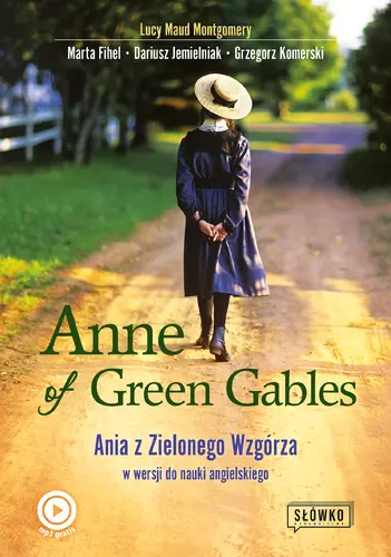 Okładka: Anne of Green Gables Ania z Zielonego Wzgórza w wersji do nauki angielskiego