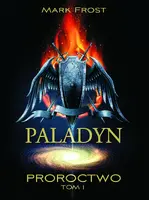 Okładka: Paladyn. Tom 1. Proroctwo