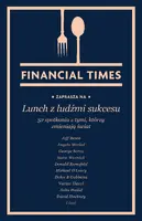 Okładka: Lunch z ludźmi sukcesu. 52 spotkania z tymi, którzy zmieniają świat