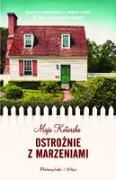 Okładka: Ostrożnie z marzeniami