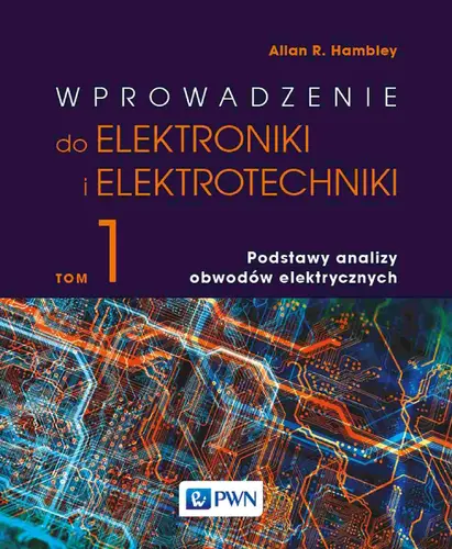 Okładka: Wprowadzenie do elektroniki i elektrotechniki. Tom 1