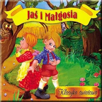 Okładka: Jaś i Małgosia. Klasyka światowa