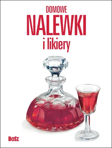 Okładka: Domowe nalewki i likiery