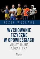 Okładka: Wychowanie fizyczne w opowieściach