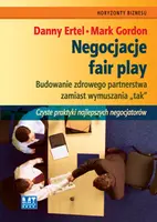 Okładka: Negocjacje fair play. Budowanie zdrowego partnerstwa zamiast wymuszania „tak”