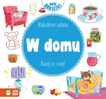 Okładka: Maluszkowe zadania. W domu