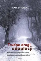 Okładka: Trudne drogi adaptacji