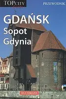 Okładka: Gdańsk Sopot Gdynia Przewodnik TopCity