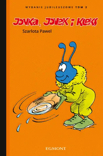 Okładka: Jonka, Jonek i Kleks. Wydanie jubileuszowe. Tom 2