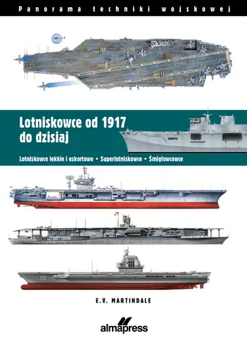 Okładka: Lotniskowce od 1917 do dzisiaj