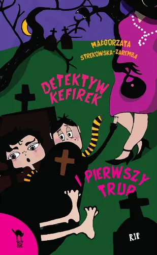 Okładka: Detektyw Kefirek i pierwszy trup