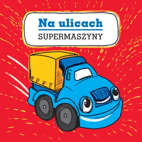 Okładka: Supermaszyny. Na ulicach