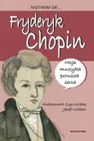 Okładka: Nazywam się Fryderyk Chopin
