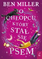 Okładka: O chłopcu, który stał się psem