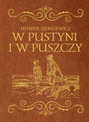 Okładka: W pustyni i w puszczy - wydanie ekskluzywne