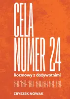 Okładka: Cela numer 24. Rozmowy z dożywotnimi