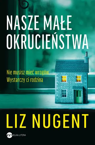 Okładka: Nasze małe okrucieństwa