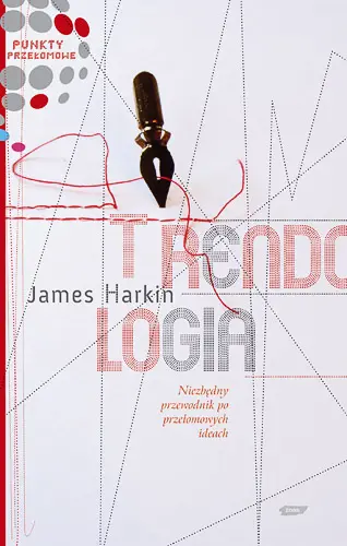 Okładka: Trendologia. Niezbędny przewodnik po przełomowych ideach