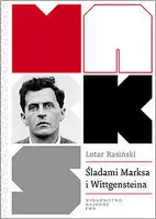 Okładka: Śladami Marksa i Wittgensteina
