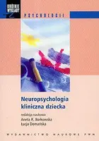 Okładka: Krótkie wykłady z psychologii Neuropsychologia kliniczna dziecka