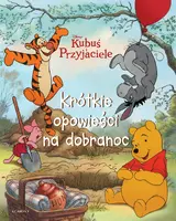 Okładka: Kubuś i Przyjaciele. Krótkie opowieści na dobranoc