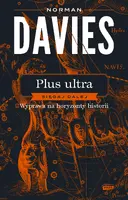 Okładka: Plus ultra. Sięgaj dalej. Wyprawa na horyzonty historii