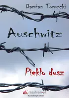 Okładka: Auschwitz. Piekło dusz