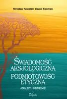 Okładka: Świadomość aksjologiczna i podmiotowość etyczna