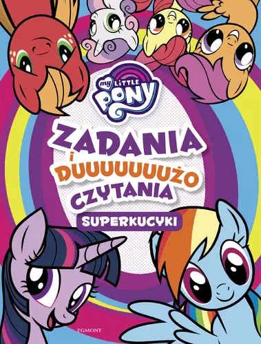 Okładka: Superkucyki. My Little Pony. Zadania i dużo czytania