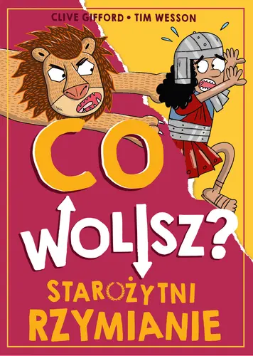 Okładka: Co wolisz? Starożytni Rzymianie
