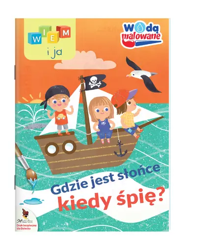 Okładka: Wiem i ja. Wodą malowane. Gdzie jest słońce kiedy śpię