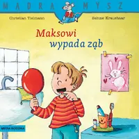 Okładka: Mądra Mysz. Maksowi wypada ząb