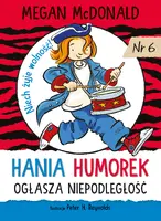 Okładka: Hania Humorek ogłasza niepodległość