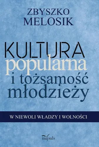 Okładka: Kultura popularna i tożsamość młodzieży