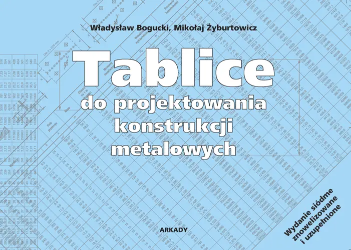 Okładka: Tablice do projektowania konstrukcji metalowych