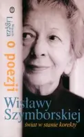 Okładka: Świat w stanie korekty. O poezji Wisławy Szymborskiej