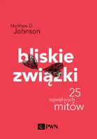 Okładka: Bliskie związki. 25 największych mitów