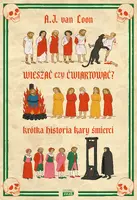 Okładka: Wieszać czy ćwiartować? Krótka historia kary śmierci
