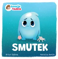Okładka: Emocje Tadzia. Smutek
