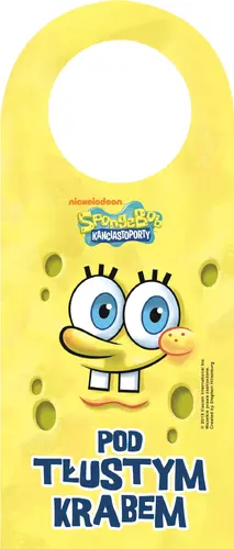 Okładka: Pod tłustym krabem. Sponge Bob kanciastoporty.