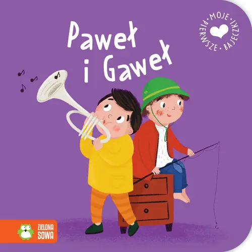 Okładka: Moje pierwsze bajeczki. Paweł i Gaweł